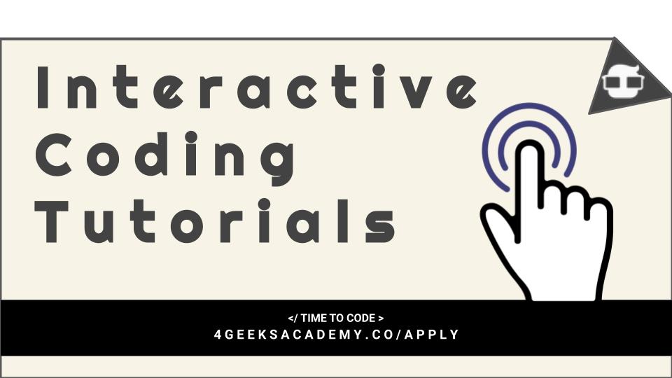 4GeeksAcademy/Interactive-Tutorials