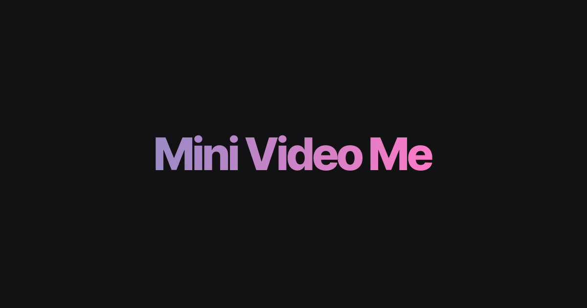 maykbrito/mini-video-me