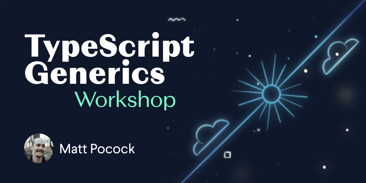 total-typescript/typescript-generics-workshop